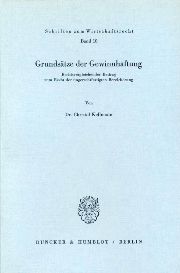 Christof Kellmanns Inauguraldissertation Grundstze der Gewinnhaftung