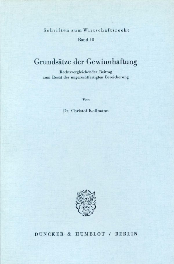 Christof Kellmanns Inauguraldissertation �Grunds�tze der Gewinnhaftung�